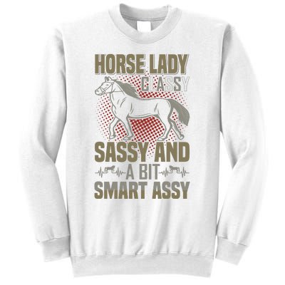 Horse Lady Classy Sassy And A Bit Smart Assy Sweatshirt