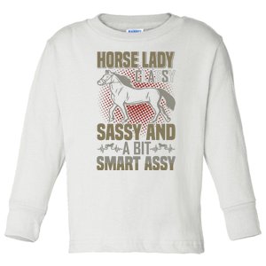 Horse Lady Classy Sassy And A Bit Smart Assy Toddler Long Sleeve Shirt