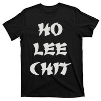 Ho Lee Chit T-Shirt