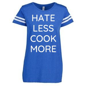 Hate Less Cook More Chef Cooking Home Cook Peace Love Enza Ladies Jersey Football T-Shirt