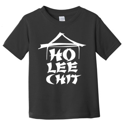 Ho Lee Chit Toddler T-Shirt