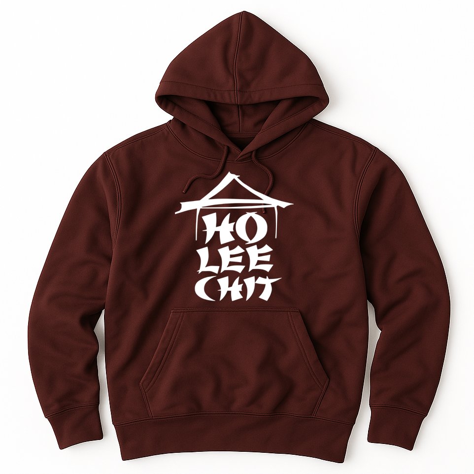 Ho Lee Chit Hoodie