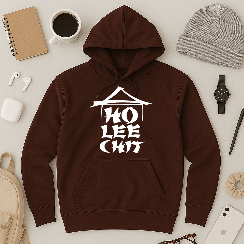 Ho Lee Chit Hoodie