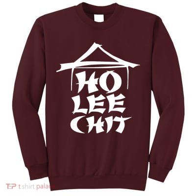 Ho Lee Chit Tall Sweatshirt