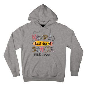 Happy Last Day Of School Teacher Graduation Last Day Tall Hoodie