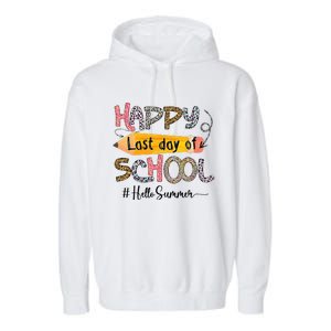 Happy Last Day Of School Teacher Graduation Last Day Garment-Dyed Fleece Hoodie