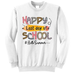 Happy Last Day Of School Teacher Graduation Last Day Sweatshirt