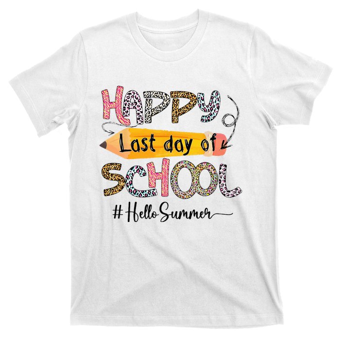 Happy Last Day Of School Teacher Graduation Last Day T-Shirt