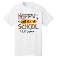 Happy Last Day Of School Teacher Graduation Last Day Tall T-Shirt