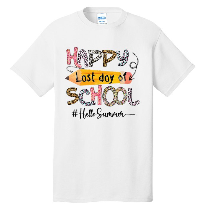 Happy Last Day Of School Teacher Graduation Last Day Tall T-Shirt