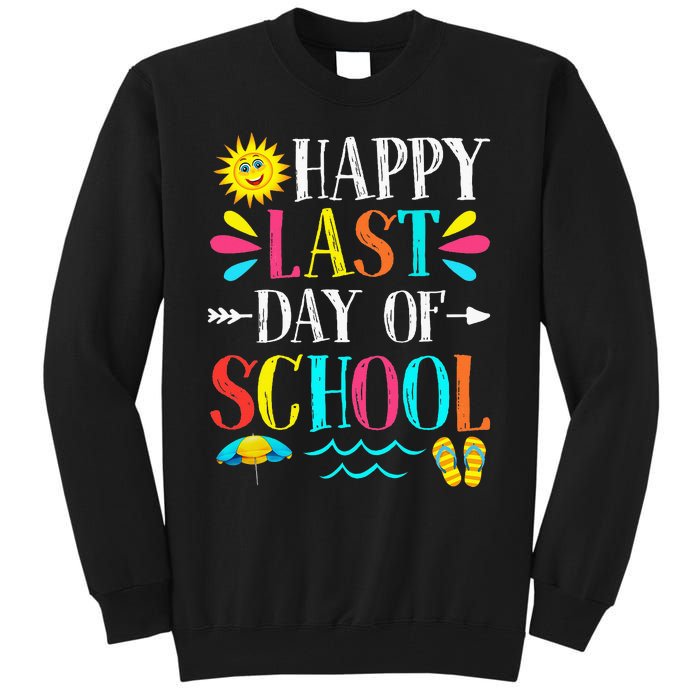 Happy Last Day Of School Teacher Student Graduation Tall Sweatshirt