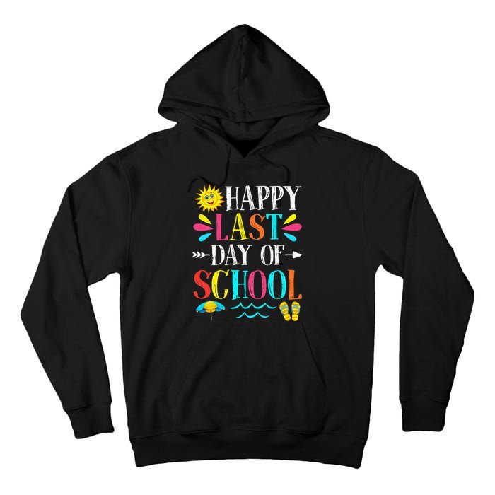 Happy Last Day Of School Teacher Student Graduation Tall Hoodie