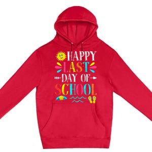 Happy Last Day Of School Teacher Student Graduation Premium Pullover Hoodie