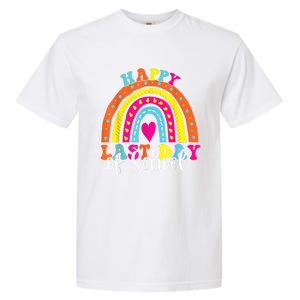 Happy Last Day Of School Teacher Student Graduation Garment-Dyed Heavyweight T-Shirt