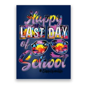 Happy Last Day Of School Sunglasses Tie Dye Librarian Life T Poster