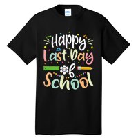 Happy Last Day of School Teacher Student Graduation Tall T-Shirt