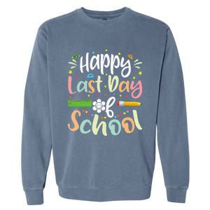 Happy Last Day of School Teacher Student Graduation Garment-Dyed Sweatshirt