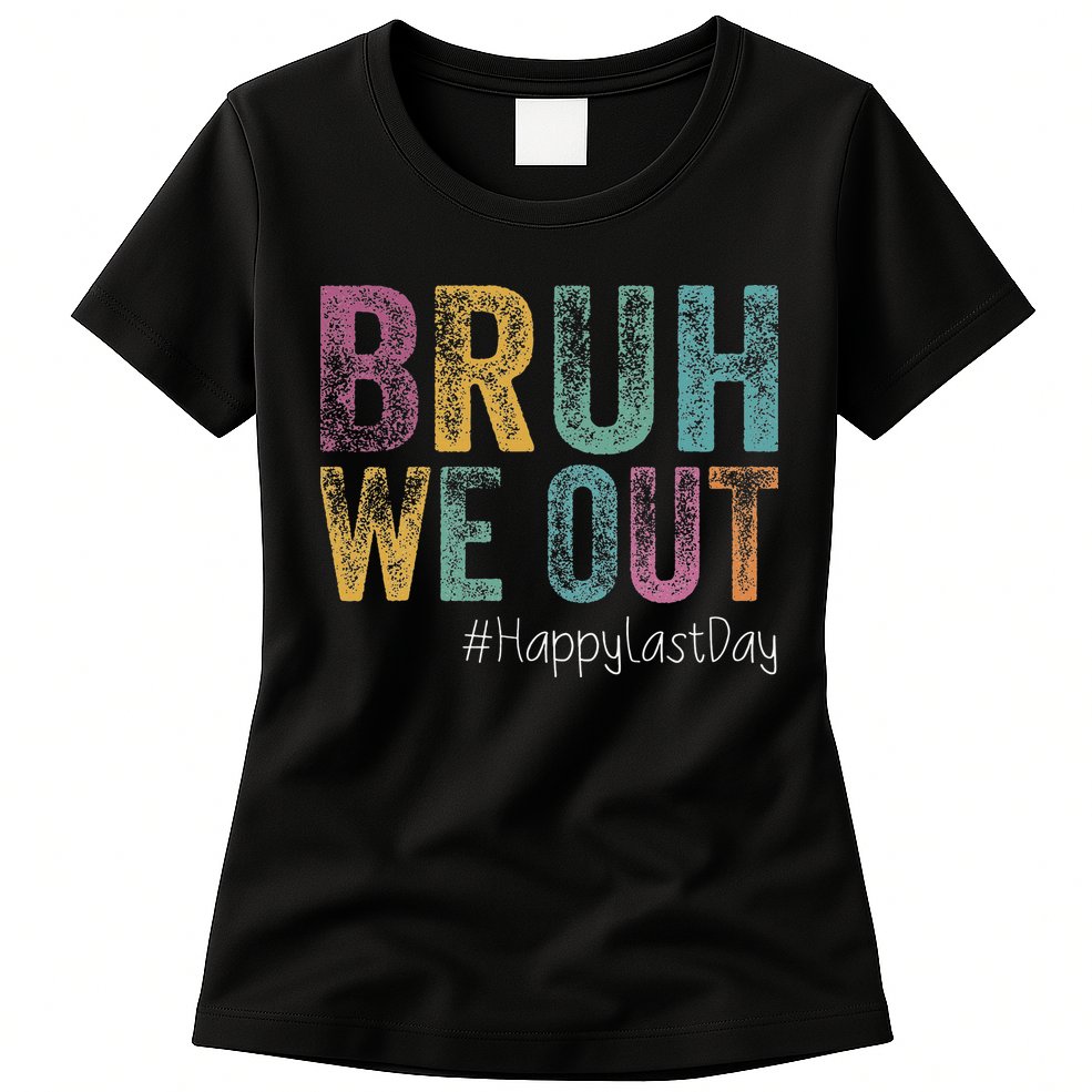 Happy Last Day Of School Bruh We Out Teachers Retro Vintage Womens T-Shirt