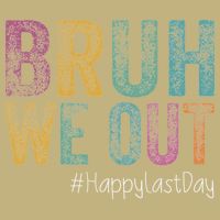Happy Last Day Of School Bruh We Out Teachers Retro Vintage Button