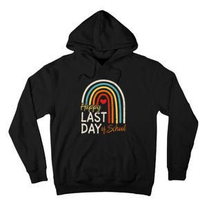 Happy Last Day Of School Teacher Student Graduation Tall Hoodie