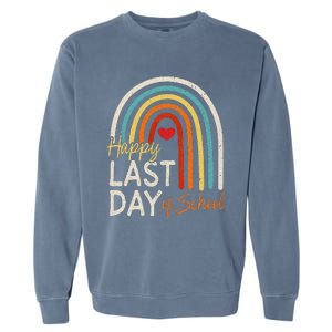 Happy Last Day Of School Teacher Student Graduation Garment-Dyed Sweatshirt