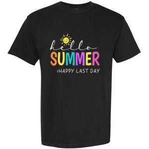 Happy Last Day of School Teacher Student Hello Summer Gifts Garment-Dyed Heavyweight T-Shirt