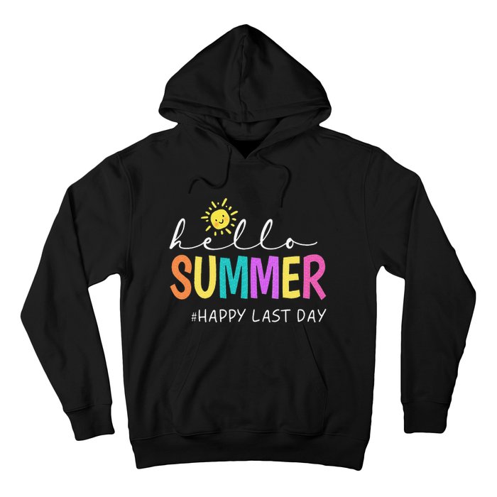 Happy Last Day of School Teacher Student Hello Summer Gifts Hoodie