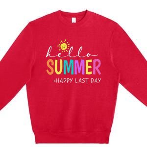 Happy Last Day of School Teacher Student Hello Summer Gifts Premium Crewneck Sweatshirt