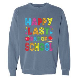 Happy Last Day Of School Teacher Student Graduation Garment-Dyed Sweatshirt