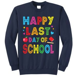 Happy Last Day Of School Teacher Student Graduation Sweatshirt