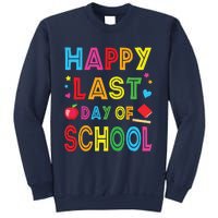 Happy Last Day Of School Teacher Student Graduation Sweatshirt