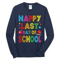 Happy Last Day Of School Teacher Student Graduation Tall Long Sleeve T-Shirt