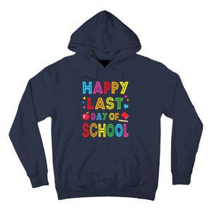 Happy Last Day Of School Teacher Student Graduation Tall Hoodie