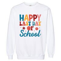 Happy Last Day Of School Hello Summer Teacher Student Garment-Dyed Sweatshirt