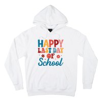 Happy Last Day Of School Hello Summer Teacher Student Hoodie