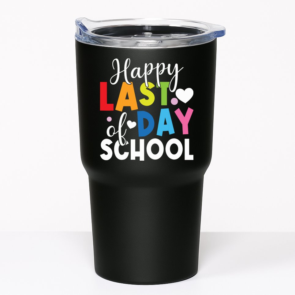 Happy Last Day Of School Teacher Student Graduation Tumbler