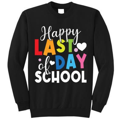 Happy Last Day Of School Teacher Student Graduation Tall Sweatshirt