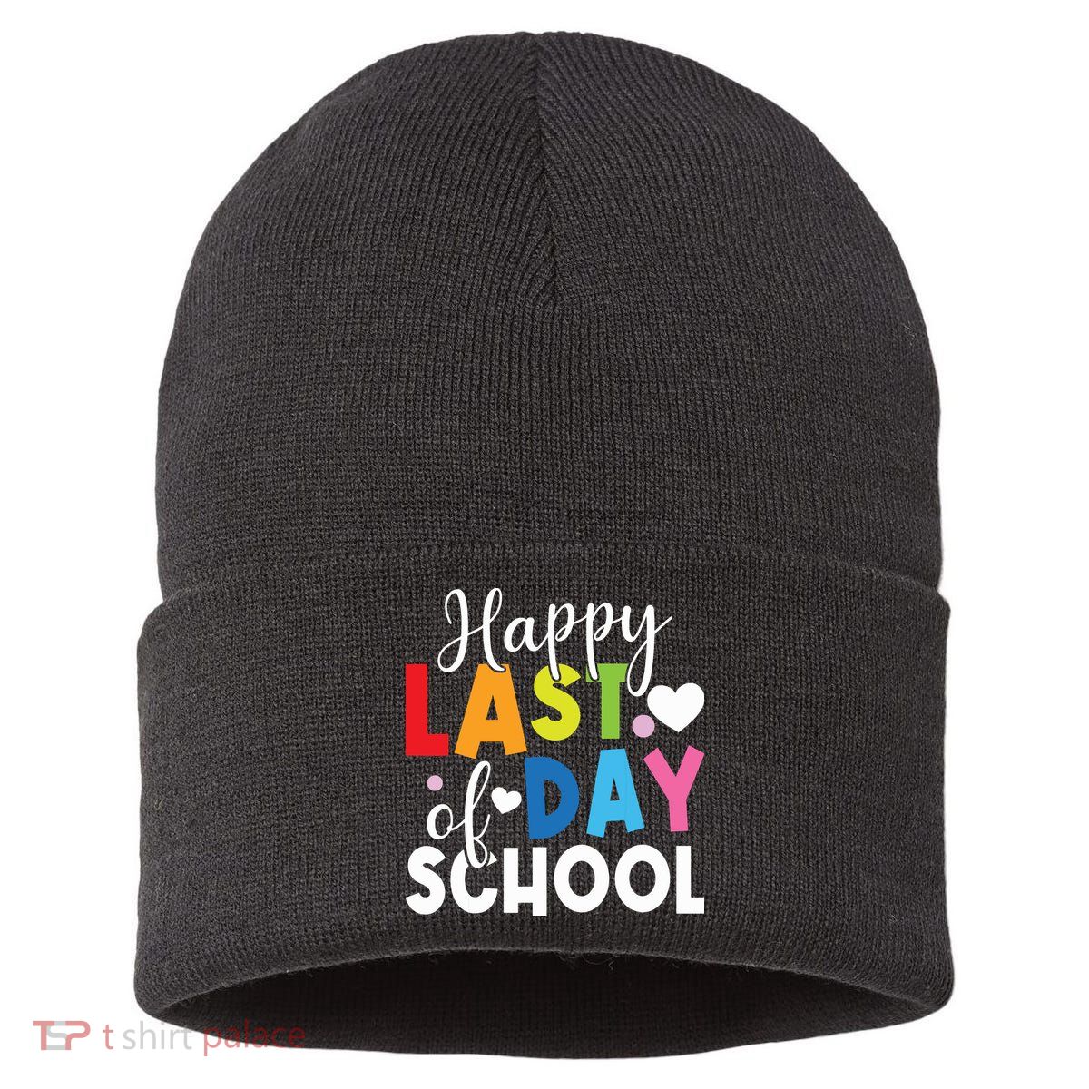 Happy Last Day Of School Teacher Student Graduation Sustainable Knit Beanie