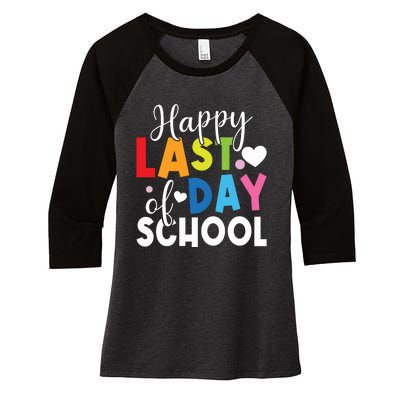 Happy Last Day Of School Teacher Student Graduation Women's Tri-Blend 3/4-Sleeve Raglan Shirt