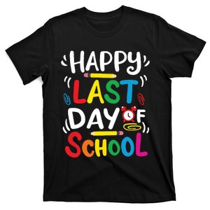 Happy Last Day Of School Teacher Student Graduation T-Shirt