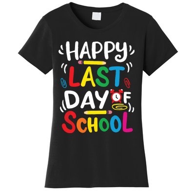 Happy Last Day Of School Teacher Student Graduation Women's T-Shirt