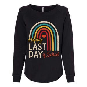 Happy Last Day Of School Teacher Student Graduation Womens California Wash Sweatshirt