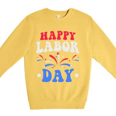 Happy Labor Day Gift Premium Crewneck Sweatshirt