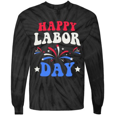 Happy Labor Day Gift Tie-Dye Long Sleeve Shirt