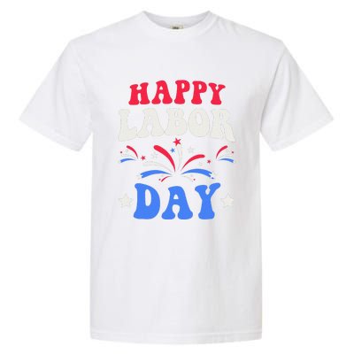 Happy Labor Day Gift Garment-Dyed Heavyweight T-Shirt