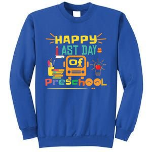 Happy Last Day Of Preschool Gift Sweatshirt