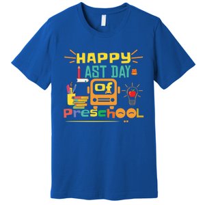 Happy Last Day Of Preschool Gift Premium T-Shirt