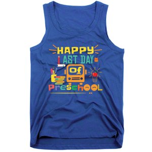 Happy Last Day Of Preschool Gift Tank Top