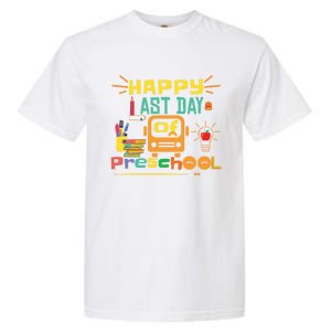 Happy Last Day Of Preschool Gift Garment-Dyed Heavyweight T-Shirt