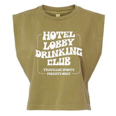 Hotel Lobby Drinking Club Traveling Tournament Parents Garment-Dyed Women's Muscle Tee